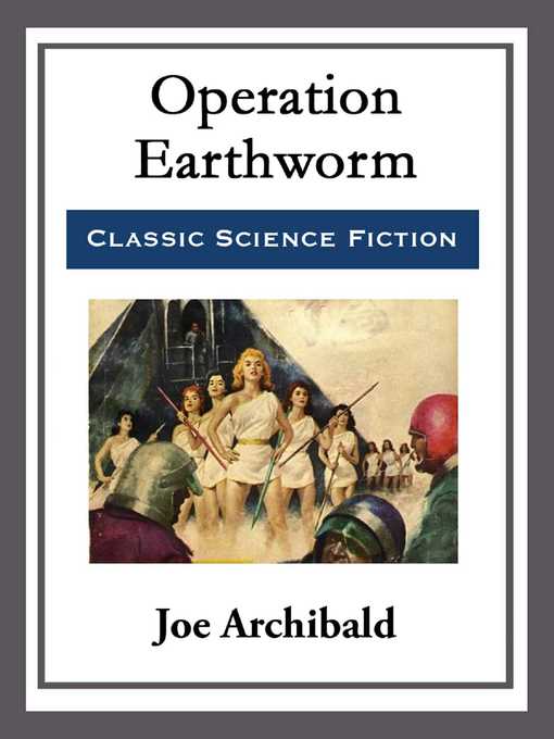 Title details for Operation Earthworm by Joe Archibald - Wait list
